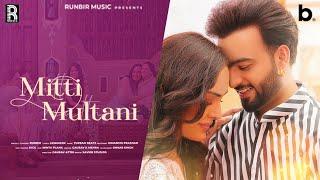 Mitti Multani - RUNBIR | Official Video | Himanshi Prashar | Turban Beats | Punjabi Romantic Song