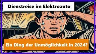 Dienstreise mit dem Elektroauto auf Langstrecke - Ein Ding der Unmöglichkeit im Jahr 2024? ROADTRIP