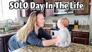 SOLO Day In The Life Of A Stay At Home Mom Of 3 With An Infant