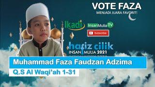 MUHAMMAD FAZA FAUZAN ADZIMA (69)- SDIT AL HUSNA MAYONG JEPARA - Q.S Al Waqi'ah 1-31