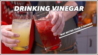 Shrubs Or Drinking Vinegar.... Way Tastier Than They Sound!