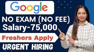 Google Recruitment 2024 | Google Vacancy 2024 For Frehsers|Work From Home Job | Work From Home Jobs