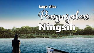 Lagu Alas Terbaru Penyesalen - Ningsih (Official Music Video)