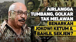 AIRLANGGA TUMBANG, GOLKAR TAK MELAWAN. BENARKAH JOKOWI KETUM & BAHLIL SEKJEN?