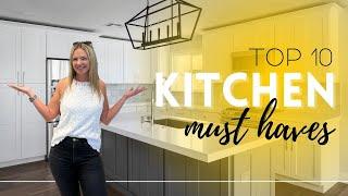 TOP 10 Kitchen MUST HAVES (!!!) in your next Kitchen Remodel