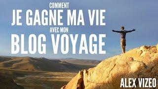 Comment je gagne ma vie avec mon Blog Voyage ?