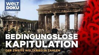 BEDINGUNGSLOSE KAPITULATION der Wehrmacht | Der Zweite Weltkrieg in Zahlen 8 - WELT HD DOKU