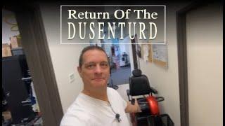 The Return of The DuesenTurd | WHATS HAPPEND NOW??