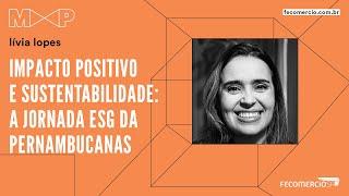 M&P | Impacto Positivo e Sustentabilidade: A jornada ESG da Pernambucanas