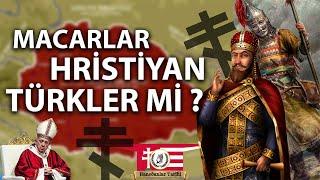 Macar Krallığı Nasıl Kuruldu? | Macarlar Hristiyan Türkler mi ?| Lechfeld Muharebesi | Hanedanlar T.