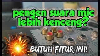 TRIK BIKIN SUARA MICROPHONE DI MIXER LEBIH KENCENG CUKUP GUNAKAN FITUR INI!