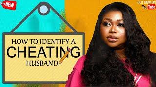 How To Identify A Cheating Husband (NEW RELEASED) - RUTH KADIRI 2024 Nig Movie