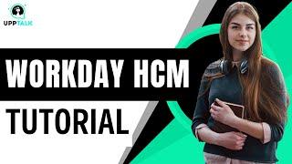 Workday HCM Training | Workday HCM Course | Workday Core HCM Training | Workday | Upptalk