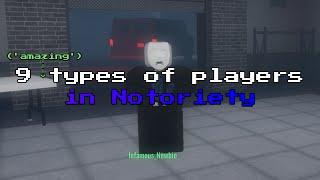 9 "Amazing" Types of Players in Notoriety [ROBLOX] (4)