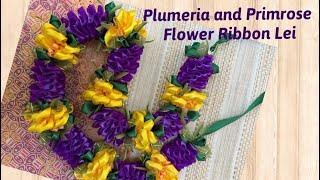 How to Make Plumeria and Primrose Ribbon Lei