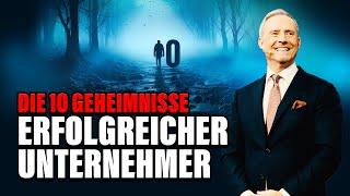 Die 10 Geheimnisse Erfolgreicher Unternehmer