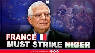 THE EUROPEAN UNION AKS FRANCE TO STRIKE NIGER | Episode | #58