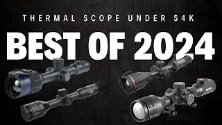 Ep. 337 | Thermal Scopes Under $4K **THE BEST 2024**