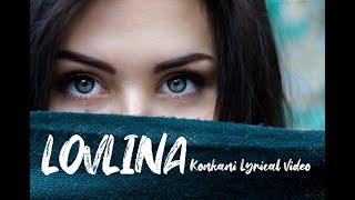 LOVLINA KONKANI  SONG | YE MANA | Ft Adolf Jayathilak | Roshan D'souza Angelore | Lockdown special