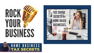 Tax Secrets for Home-Based Business Owners: Expert Tips to Save Thousands on Your Taxes