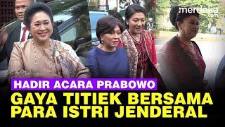 Menengok Gaya Titiek Soeharto dan Para Istri Jenderal Hadir Acara Prabowo