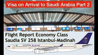 Flight Report with Saudia Airlines Istanbul Madinah Airbus A330 and Visa on Arrival Part 2