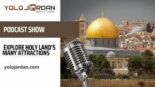 Get the Best Holy Land Tour with a Top Travel Agnecy | Explore Holy Land’s Many Attractions