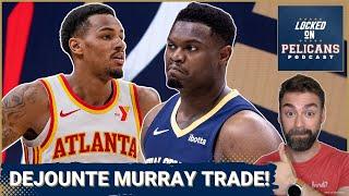 TRADE! Dejounte Murray traded to the New Orleans Pelicans | Is Brandon Ingram trade next?