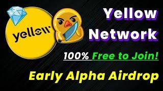 0$ Investment 100% Profit | Yellow Network New Early Alpha Airdrop Season 1 Live! Guide!