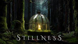 STILLNESS | Ethereal Meditative Ambient Music - Soothing Soundscape Ambience for Deep Relaxation