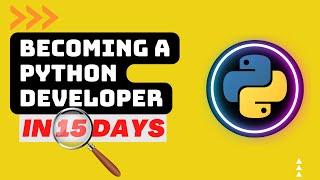 Becoming a Python Developer in 15 Days