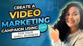 Create A Video Marketing Campaign Using Canva