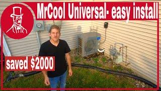 How to install Mr Cool Universal Heat Pump: air conditioning and heat solution