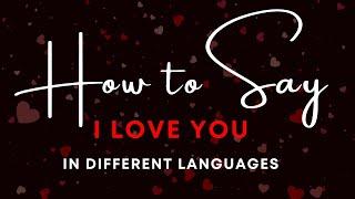 How to Say "I Love You" - in Different Languages | Earworms Musical Memory Method