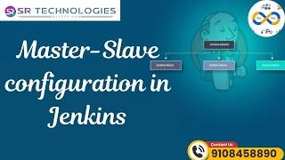 Master-Slave configuration in Jenkins?