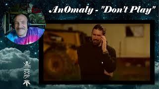 An0maly - "Don't Play" - Reaction & Rant with Rollen (Official Music Video)