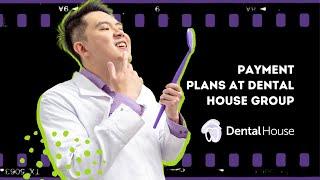 Payment Plans at Dental House Group