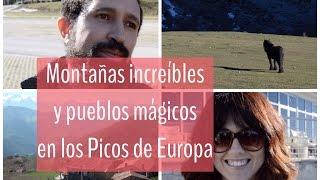 Picos de Europa. Los pueblos y paisajes más bonitos.