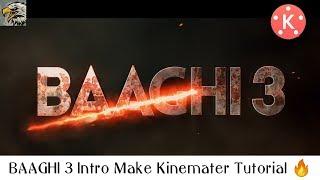 Baaghi 3 Cinematic Intro Make Kinemaster Tutorial | 2020 | By | Dark Eagle Editz