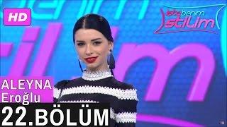İşte Benim Stilim – Aleyna Eroğlu – 22. Bölüm