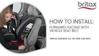 How To Install Britax One4Life All-In-One Car Seats Forward-Facing With Vehicle Seat Belt