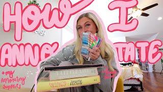 How I Annotate -my annotating routine + my annotating supplies-