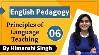 Principles of English Language Teaching - English Pedagogy Course |Chapter-06