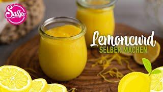 Lemon Curd / Sallys Basics / Sallys Welt