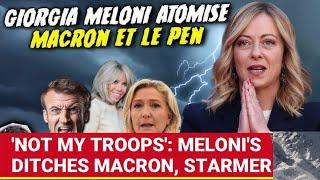 Italy Rejects Macron-Starmer Truce Plan | Meloni Opposes European Troop Deployment in Ukraine