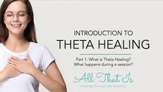 Introduction to Theta Healing