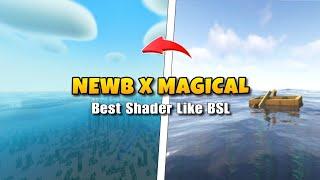 Newb X Magical Shaders mcpe 1.20.73+ | Render dragon shaders 1.20 BE