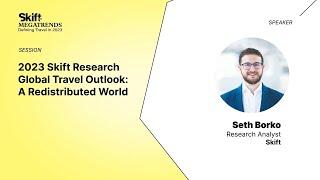 2023 Skift Research Global Travel Outlook: A Redistributed World