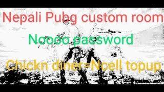 Nepali Pubg Custom Room with ncell/ntc topups Nepali pubg custom room with ntc topups..