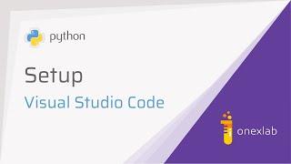 Python installation/Setup With Visual Studio Code